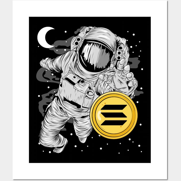Astronaut Reaching Solana Coin To The Moon Crypto Token Cryptocurrency Wallet Birthday Gift For Men Women Kids Wall Art by Thingking About